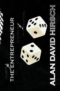 A Guide for the Entrepreneur : An Inventory of Ideas for Winning - Alan David Hirsch