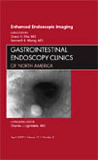 Endoscopic Imaging, An Issue of Gastrointestinal Endoscopy Clinics : Volume 19-2 - Grace Elta