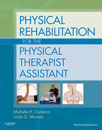 Physical Rehabilitation for the Physical Therapist Assistant - Michelle Cameron