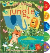 Seek & Peek Jungle : A Lift the Flap Pop-Up Book about Colors! - Elizabeth Golding