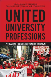 United University Professions : Pioneering in Higher Education Unionism - Nuala McGann Drescher