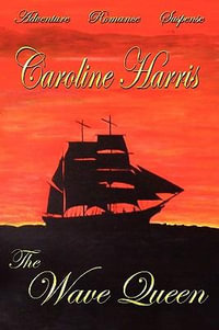 The Wave Queen - Caroline Harris