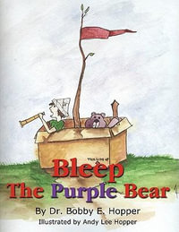 Bleep The Purple Bear - Dr. Bobby E. Hopper