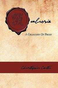 Ambrosia : A Collection Of Poems - Christopher Carter