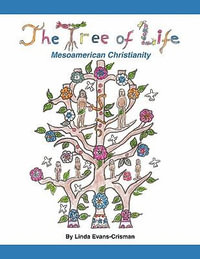 The Tree of Life - Linda Evans-Crisman