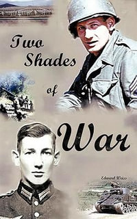 Two Shades of War - Edward Weiss