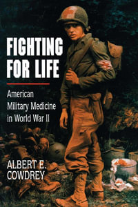 Fighting For Life - Albert E. Cowdrey