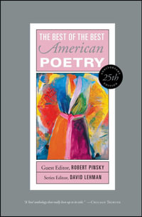 The Best of the Best American Poetry : 1988-1997 - David Lehman