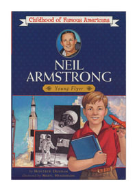Neil Armstrong : Young Pilot - Montrew Dunham