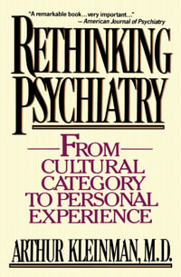 Rethinking Psychiatry - Arthur Kleinman