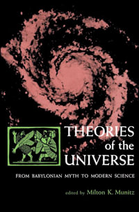 Theories of the Universe - Milton K. Munitz