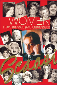 Women I Have Dressed (and Undressed!) - Arnold Scaasi