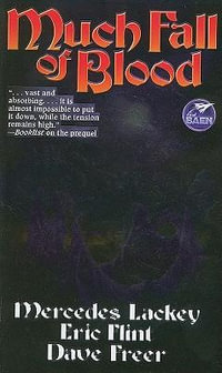 Much Fall of Blood : N/A - Mercedes Lackey