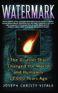 Watermark : The Disaster That Changed the World and Humanity 1 - Joseph Christy-Vitale