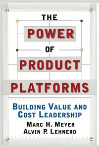 The Power of Product Platforms - Alvin P. Lehnerd