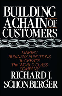 Building a Chain of Customers - Richard J. Schonberger