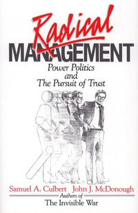 Radical Management - Samuel A. Culbert