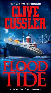 Flood Tide : Dirk Pitt Series : Book 14 - Clive Cussler