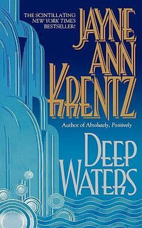 Deep Waters - Jayne Ann Krentz