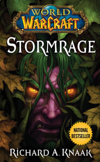 World of Warcraft : Stormrage - Richard A. Knaak