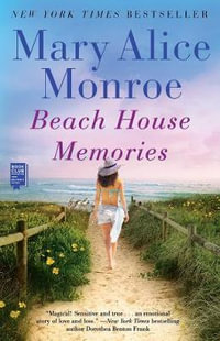 Beach House Memories : The Beach House - Mary Alice Monroe