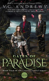 Gates of Paradise : The Casteels : Book 4 - V.C. Andrews