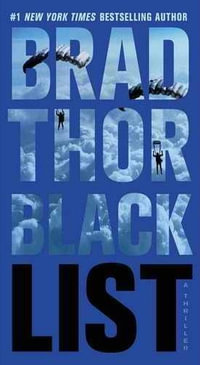 Black List : A Thriller : Scot Harvath Series : Book 11 - Brad Thor