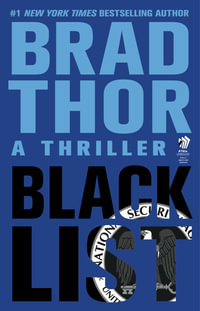 Black List : A Thriller - Brad Thor