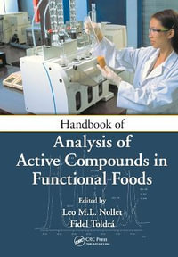 Handbook of Analysis of Active Compounds in Functional Foods - Leo M.L. Nollet