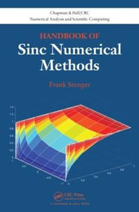 Handbook of Sinc Numerical Methods : Chapman & Hall/CRC Numerical Analysis and Scientific Computing Series - Frank Stenger