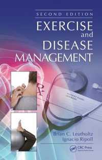 Exercise and Disease Management - Brian C. Leutholtz