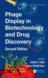 Phage Display In Biotechnology and Drug Discovery : Drug Discovery Series - Sachdev S. Sidhu