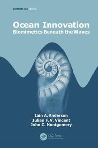 Ocean Innovation : Biomimetics Beneath the Waves - Iain A. Anderson