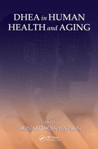 DHEA in Human Health and Aging - Ronald Ross Watson