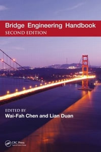 Bridge Engineering Handbook, Five Volume Set - Wai-Fah Chen