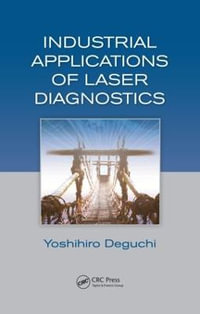 Industrial Applications of Laser Diagnostics - Yoshihiro Deguchi