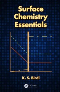 Surface Chemistry Essentials - K. S. Birdi