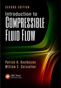 Introduction to Compressible Fluid Flow : Heat Transfer - Patrick H. Oosthuizen