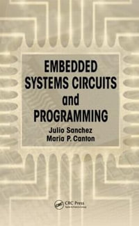 Embedded Systems Circuits and Programming - Julio Sanchez