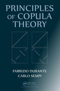 Principles of Copula Theory - Fabrizio Durante