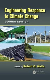 Engineering Response to Climate Change - Robert G. Watts