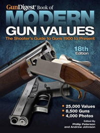 Gun Digest Book of Modern Gun Values : Gun Digest Book Of Modern Gun Values - Phillip Peterson