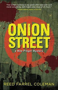 Onion Street : Moe Prager Mystery - Reed Farrel Coleman