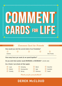 Comment Cards for Life - Derek McCloud