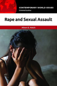 Rape and Sexual Assault : A Reference Handbook - Alison E. Hatch