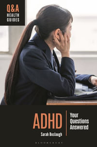 ADHD : Your Questions Answered - Sarah Boslaugh