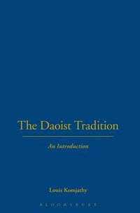 The Daoist Tradition : An Introduction - Louis Komjathy