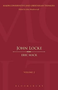 John Locke : Major Conservative and Libertarian Thinkers - Eric Mack