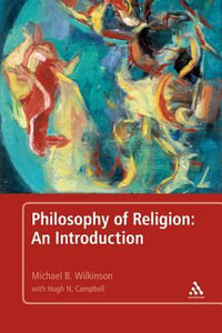 Philosophy of Religion : An Introduction - Michael B. Wilkinson