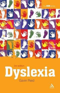 Dyslexia : Special Educational Needs - Gavin Reid